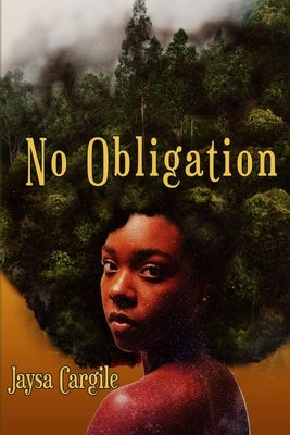 No Obligation by Cargile, Jaysa