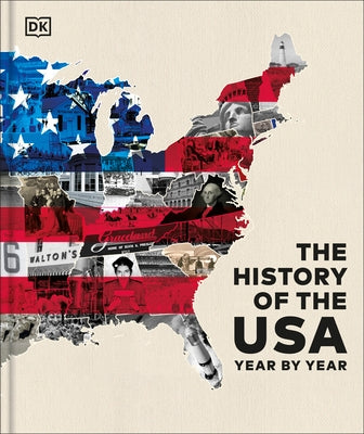 The History of the USA Year by Year by DK