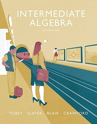 Intermediate Algebra by Tobey, John