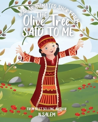 The Olive Tree Said To Me: Short Film Edition by Salem, N.