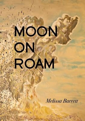 Moon on Roam by Barrett, Melissa