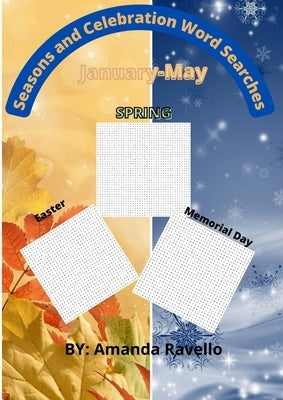 Seasons and Celebrations Word Searches: January-May by Ravello, Amanda