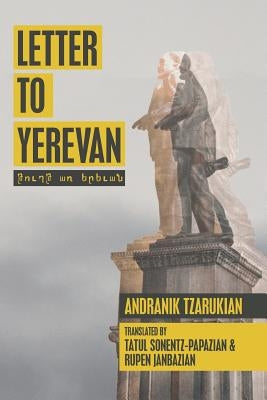 Letter to Yerevan by Janbazian, Rupen