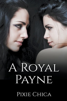 A Royal Payne by Chica, Pixie