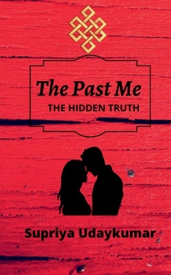 The Past Me by Udaykumar, Supriya