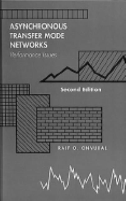 Asynchronous Transfer Mode Networks by Onvural, Raif O.