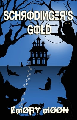 Schrodinger's Gold by Moon, Emory