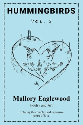 Hummingbirds Vol. 2 by Eaglewood, Mallory