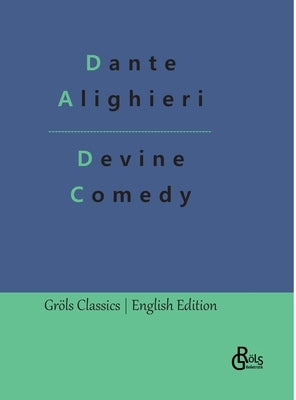 Devine Comedy by Alighieri, Dante