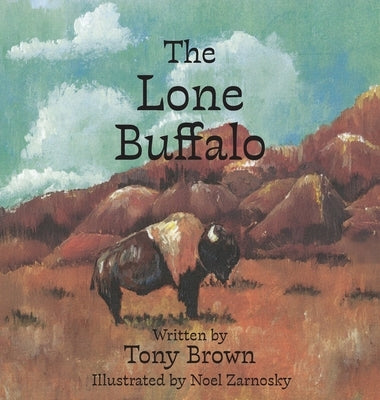 The Lone Buffalo by Brown, Tony