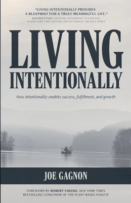 Living Intentionally by Gagnon, Joe