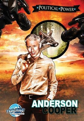 Political Power: Anderson Cooper by Troy, Michael