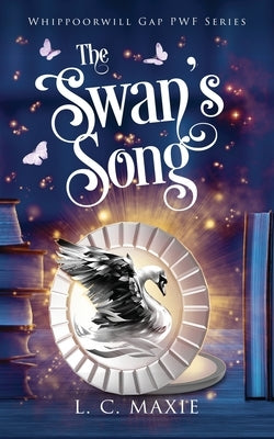 The Swan's Song by Maxie, L. C.