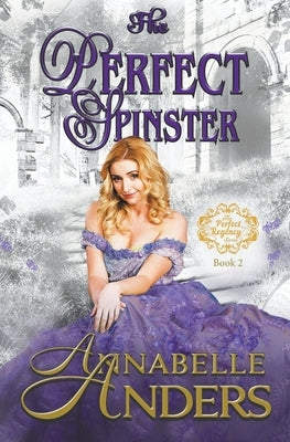 The Perfect Spinster by Anders, Annabelle