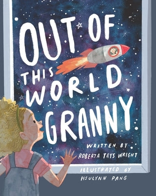 Out of This World Granny by Pang, Hsulynn
