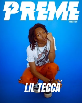 Lil Tecca: Preme Magazine by Magazine, Preme