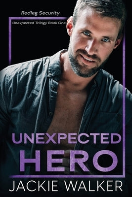 Unexpected Hero: An age gap forbidden romance by Walker, Jackie