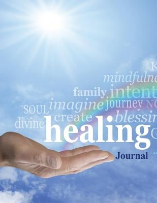 Healing Journal by Speedy Publishing LLC