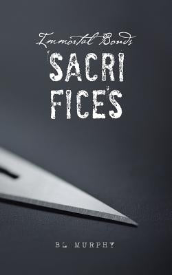 Sacrifices by Murphy, Bl
