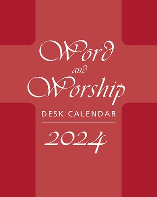 Word and Worship Desk Calendar 2024 by Lavorne, Roberta
