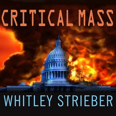 Critical Mass by Strieber, Whitley