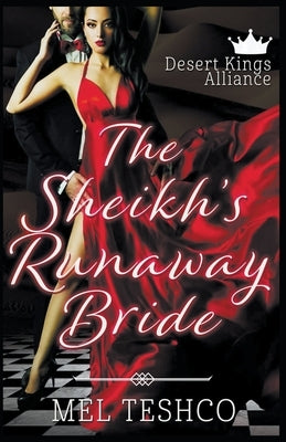 The Sheikh's Runaway Bride by Teshco, Mel