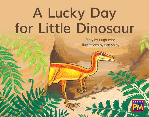 A Lucky Day for Little Dinosaur: Bookroom Package Yellow Fiction Level 8 Grade 1 by Hmh, Hmh