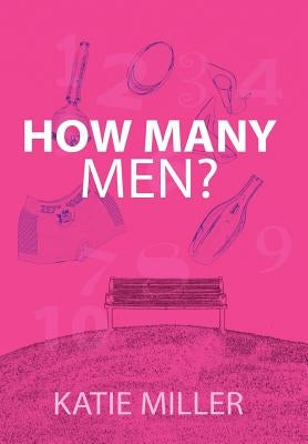 How Many Men? by Miller, Katie