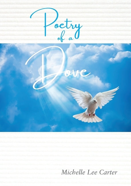 Poetry of a Dove: I am the light of the world by Carter, Michelle Lee