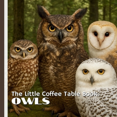 The Little Coffee Table Book: Owls: Whether perched on your coffee table or gifted to a fellow owl admirer, this charming little book is sure to inspi by Design, Mehco