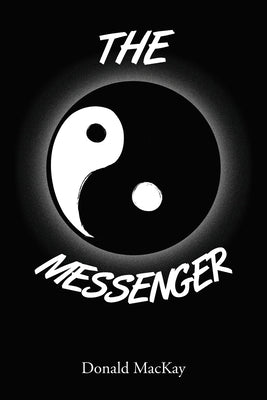The Messenger by MacKay, Donald