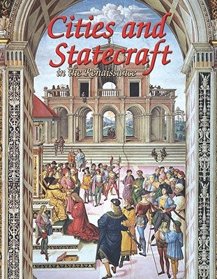 Cities and Statecraft in the Renaissance by Flatt, Lizann