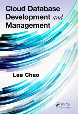 Cloud Database Development and Management by Chao, Lee