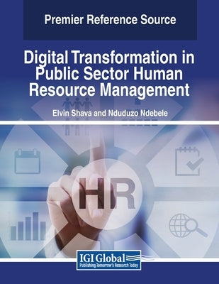 Digital Transformation in Public Sector Human Resource Management by Shava, Elvin