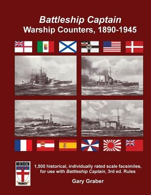 Battleship Captain Warship Counters, 1890-1945 by Graber, Gary