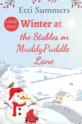Winter at The Stables on Muddypuddle Lane by Summers, Etti