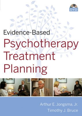 Evidence-Based Psychotherapy Treatment Planning DVD, Workbook, and Facilitator's Guide Set [With Book(s)] by Berghuis, David J.