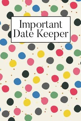 Important Date Keeper: Dots by Publishing, Jenily