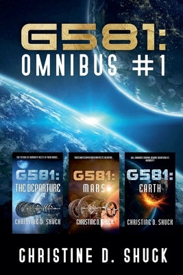G581: Omnibus #1 by Shuck, Christine