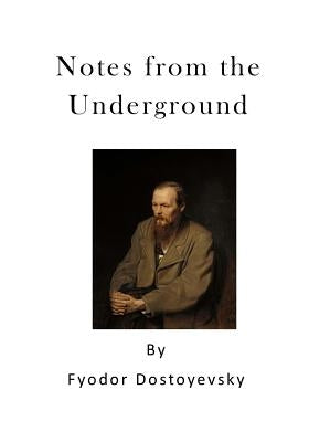 Notes from the Underground: An 1864 Novella by Garnett, Constance