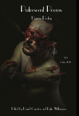 Putrescent Poems: Horror Poetry, Volume 1 by Cureton, Daniel