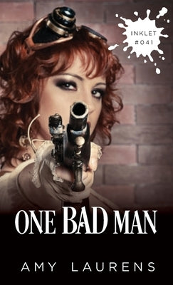 One Bad Man by Laurens, Amy