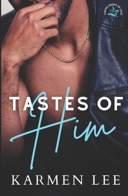 Tastes of Him by Lee, Karmen