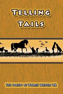 Telling Tails by Wa, The Society of Women Writers