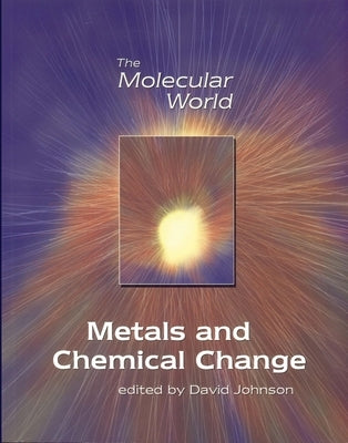 Metals and Chemical Change by Johnson, D. A.