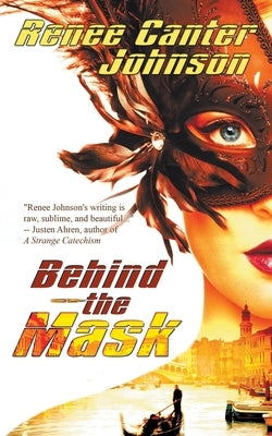 Behind the Mask by Johnson, Renee Canter