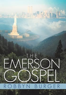 The Emerson Gospel by Burger, Robbyn