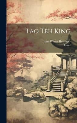 Tao Teh King by Laozi