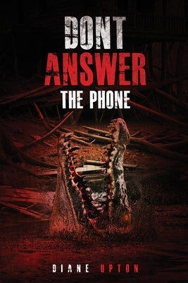 Don't Answer the Phone by Upton, Diane