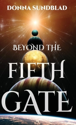 Beyond The Fifth Gate by Sundblad, Donna